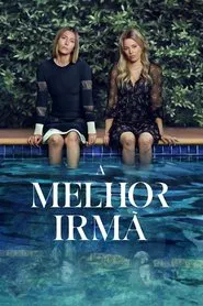 Poster da série A Melhor Irmã