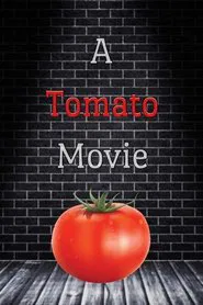 A Tomato Movie movie poster