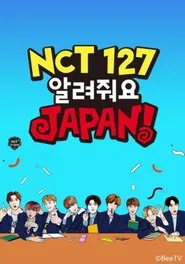 Poster da série NCT 127 알려줘요 JAPAN!