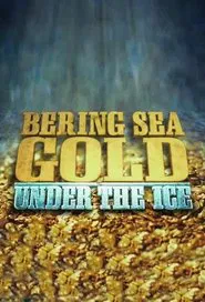 Bering Sea Gold: Under the Ice tv show poster