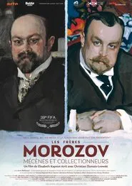 Poster do filme Les Frères Morozov, Mécènes et collectionneurs
