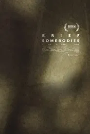 Poster do filme Brief Somebodies