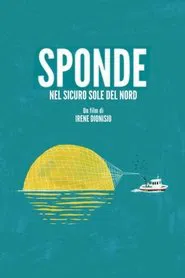 Sponde. Nel sicuro sole del nord movie poster