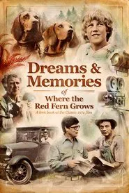 Dreams and Memories of Where the Red Fern Grows movie poster