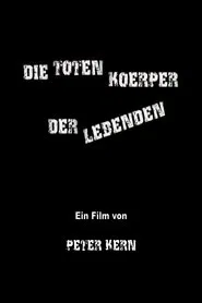 Die toten Körper der Lebenden movie poster