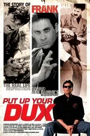 Put Up Your Dux: The True Story of Bloodsport movie poster