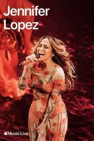 Apple Music Live: Jennifer Lopez movie poster