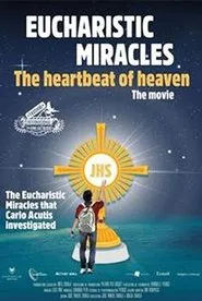 Poster do filme Eucharistic Miracles: The Heartbeat of Heaven