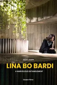 Poster do filme Lina Bo Bardi – A Marvelous Entanglement