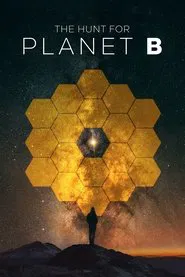 The Hunt For Planet B movie poster