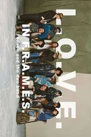 L.O.V.E in F.R.A.M.E.S movie poster