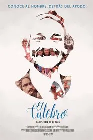 El Culebro: La historia de mi papá movie poster