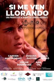 Si me ven llorando movie poster