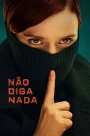 Poster da série Não Diga Nada