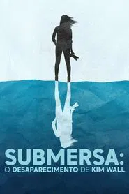 Poster da série Submersa: O Desaparecimento de Kim Wall