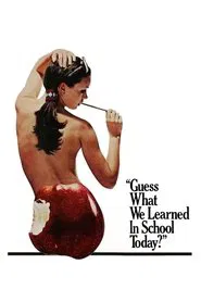 Guess What We Learned in School Today? movie poster