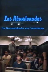 Los Abandonados – Die Niemandskinder von Camanducaia movie poster