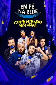 Em Pé na Rede: Comentando Histórias movie poster