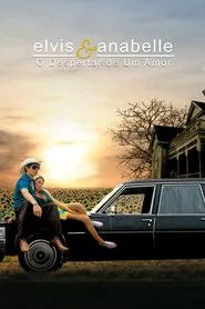 Poster do filme Elvis & Anabelle: O Despertar de Um Amor