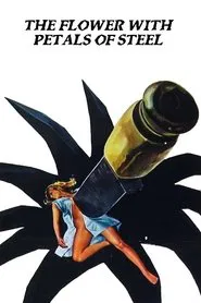 The Flower with Petals of Steel movie poster