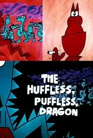 The Huffless, Puffless, Dragon movie poster