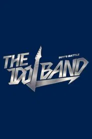 The Idol Band: Boy's Battle tv show poster