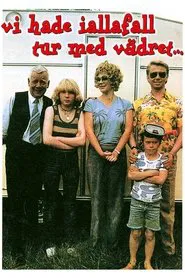 Vi hade i alla fall tur med vädret movie poster