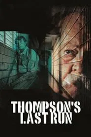 Thompson's Last Run movie poster