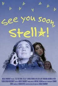 See You Soon, Stella! movie poster