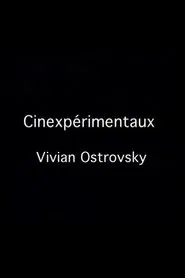 Poster do filme Cinexpérimentaux #3: Vivian Ostrovsky