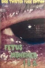 Fetus Muncher 1 movie poster
