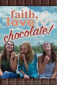 Faith, Love & Chocolate movie poster