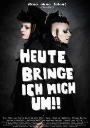 Heute bringe ich mich um!! movie poster