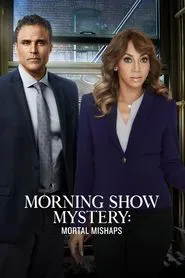 Morning Show Mysteries: Mortal Mishaps movie poster