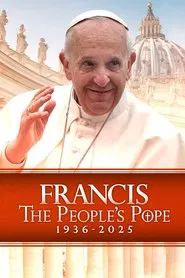 Francis: The People's Pope movie poster