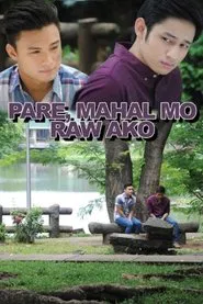 Pare, Mahal Mo Raw Ako movie poster