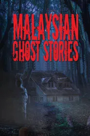 Malaysian Ghost Stories tv show poster