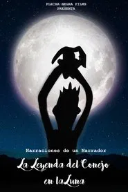 Narraciones de un Narrador: La Leyenda del Conejo en la Luna movie poster
