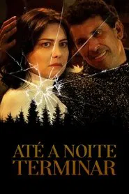 Até a Noite Terminar movie poster