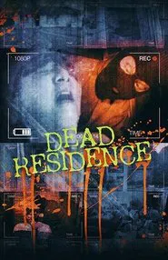 Poster do filme Dead Residence