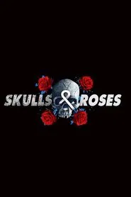 Skulls & Roses tv show poster