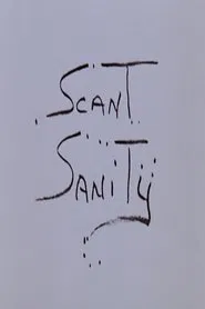 Scant Sanity movie poster