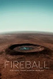 Fireball: Visitors from Darker Worlds movie poster