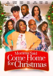 Momma Said Come Home For Christmas movie poster