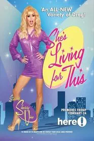 She's Living for This tv show poster