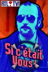 Si c'était vous ! tv show poster