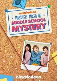 The Massively Mixed-Up Middle School Mystery movie poster