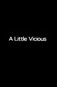 A Little Vicious movie poster