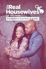 The Real Housewives of Atlanta: Porsha's Having a Baby tv show poster