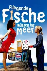 Fliegende Fische müssen ins Meer movie poster